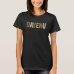 Camiseta Dayenu Basta de Pascua Judía Seder Hanukkah Chanu<br><div class="desc">Dayenu Basta de Pascua Judía Seder Hanukkah Chanukah Hebrew</div>