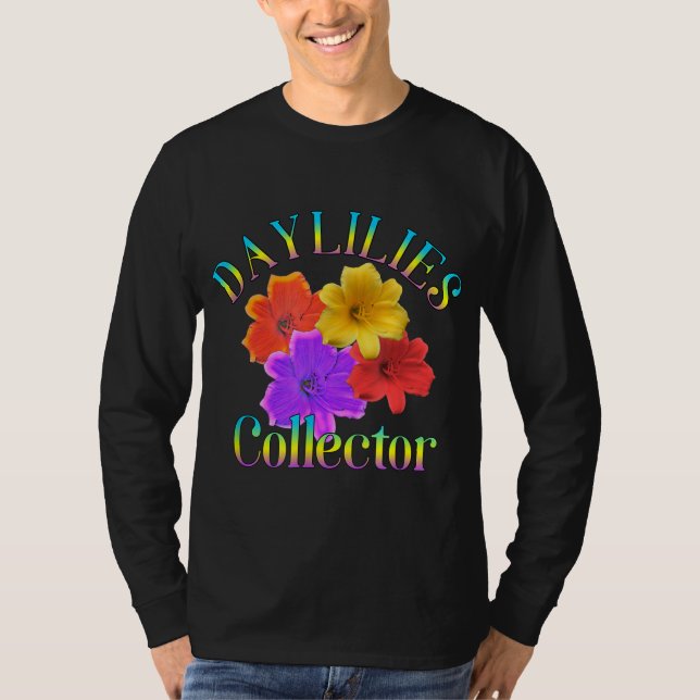 Camiseta Daylilies Collector Yard Garden Flores Gardener (Anverso)