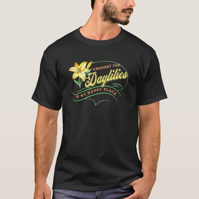 Camiseta Daylily Happy Entre Daylilies Garden Flowers (Anverso)
