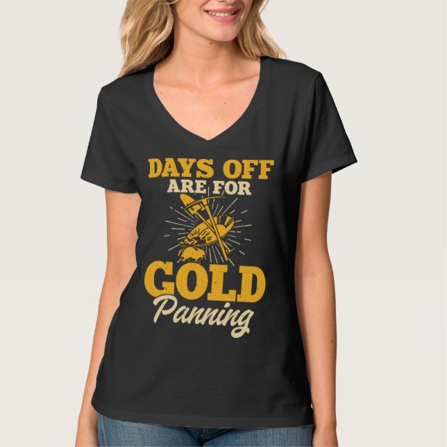 Camiseta Days Off Are For Gold Panning 1 (Anverso)