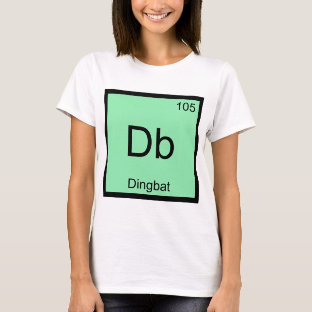 Camiseta Db - Símbolo De Elemento Químico Dingbat Tee Graci (Anverso)