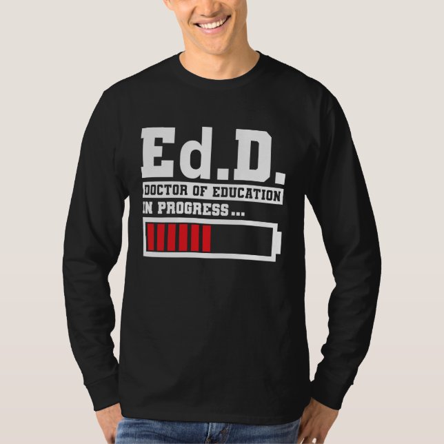 Camiseta Ddd Doctor Of Education Ed D Doctorate of Educatio (Anverso)
