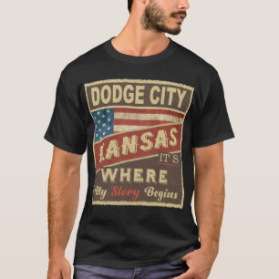 Camiseta DDGE CITY, KS Es donde comienza mi historia