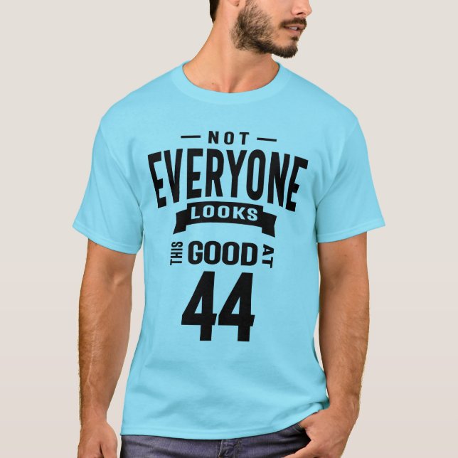 Camiseta De 44 años - Regalo divertido de cumpleaños número (Anverso)