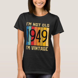 Camiseta De 75 años, no soy viejo, estoy en el 75º nacimien