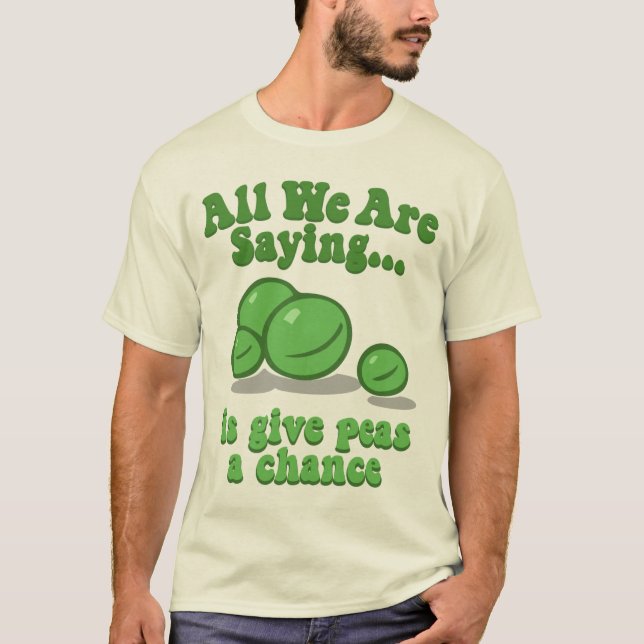 Camiseta Dé a guisantes una oportunidad (Anverso)
