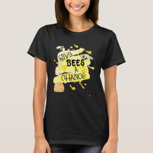 Camiseta Dé A Las Abejas Una Oportunidad, Salven A Las Abej