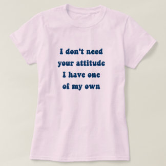Camiseta de actitud propia
