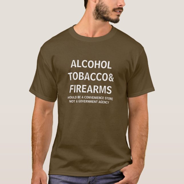 Camiseta de Alcohol Tabaco y Armas de Fuego (Anverso)