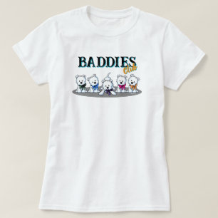 Camiseta de algodón 100% Westie Puppies BADDIES
