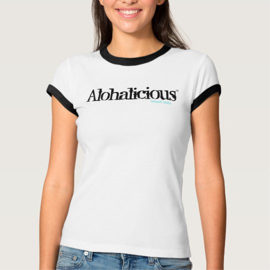Camiseta de Alohalicious de las mujeres