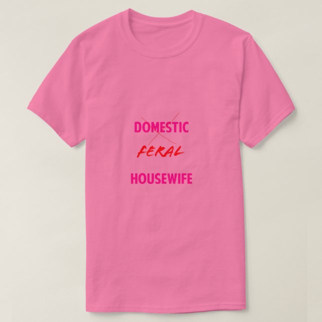 Camiseta de Ama de Casa Feral (Diseño del anverso)
