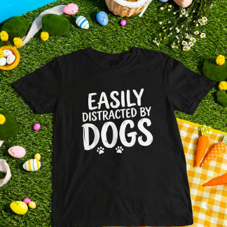 Camiseta de Amante de Perros Fácilmente Distraído