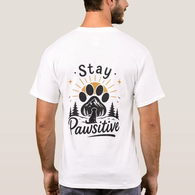 Camiseta de Amante de Perros Stay Pawsitive (Reverso)
