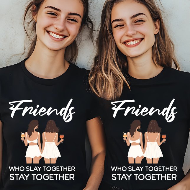 Camiseta de amigos "Who Slay Together" (Subido por el creador)