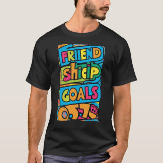Camiseta de Amistad Eterna – Objetivos de Amistad