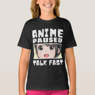 Camiseta de anime pausado habla rápido