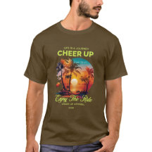 CAMISETA DE ÁNIMO PARA EL VIAJE DE LA VIDA DE LOS 