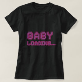 Camiseta de Anuncio de Embarazo Baby Loading