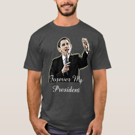 Camiseta de apoyo a mi presidente para siempre Bar