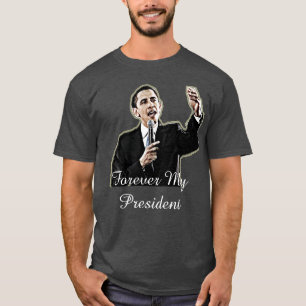 Camiseta de apoyo a mi presidente para siempre Bar