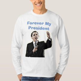 Camiseta de apoyo a mi presidente para siempre Bar