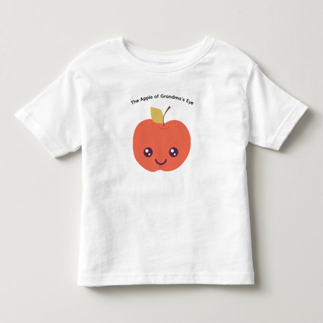 Camiseta de Apple of Grandma / Grandpa's Eye (Anverso)