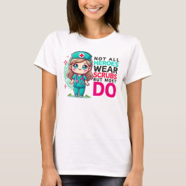Camiseta De Apreciación De Enfermeras - Los Héroes