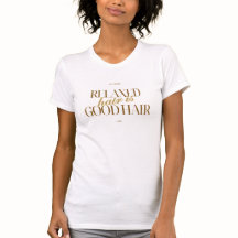 Camiseta de Apreciación del Cabello "Cabello Relaj