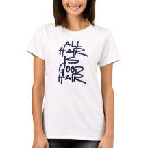 Camiseta de apreciación del cabello "Todo el cabel
