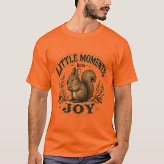 Camiseta de Ardilla Little Moments Big Joy