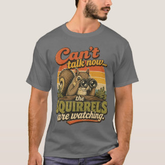 Camiseta de ardillas vigilando shhhhhh