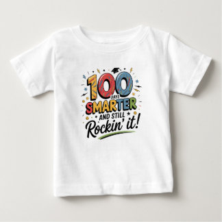 Camiseta De Bebé 100 Días Más Inteligente y Sigue Rockeándolo