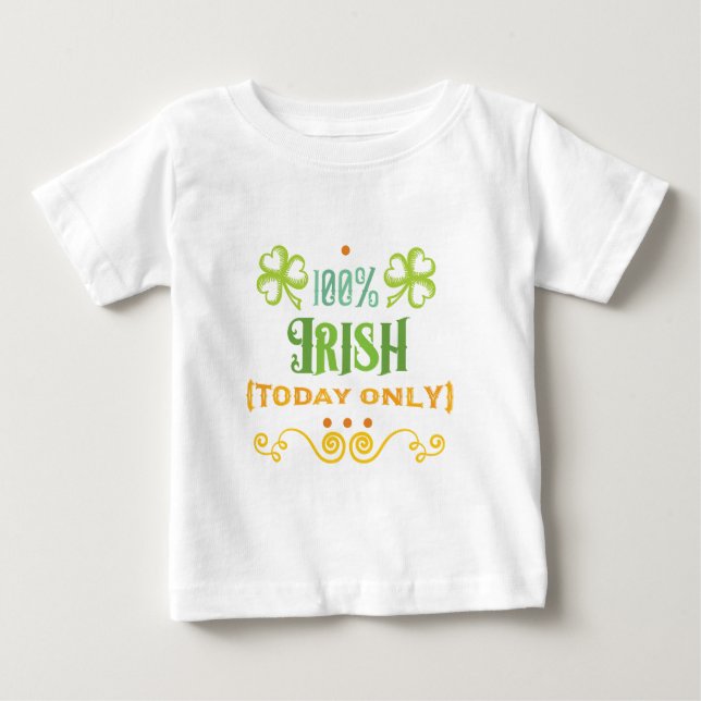 Camiseta De Bebé 100% Irlandés Hoy Word Art (Anverso)