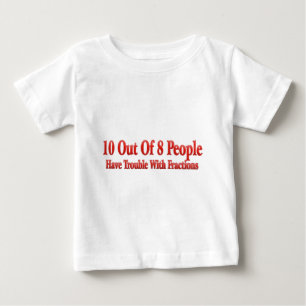 Camiseta De Bebé 10 de 8 personas tienen problema con las