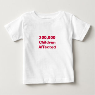 Camiseta De Bebé 300.000 niños afectados