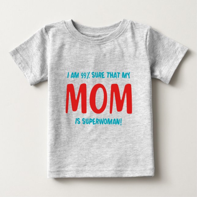 Camiseta De Bebé 99% Supermujer (Anverso)