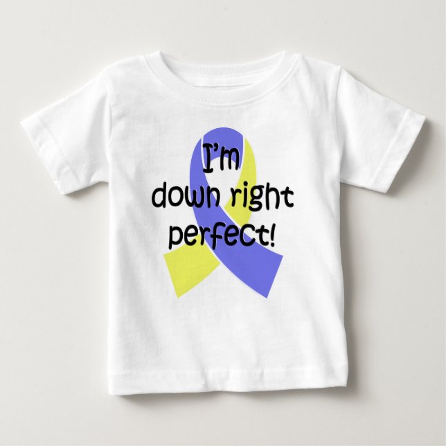 Camiseta De Bebé Abajo derecho perfeccione, conciencia de Síndrome (Anverso)