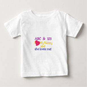 Camiseta De Bebé ¡ABC y 123 I My Nanny & She Love Me!