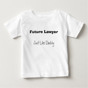 Camiseta De Bebé Abogado futuro, apenas como papá