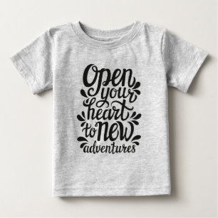 Camiseta De Bebé Abra su corazón en las nuevas aventuras