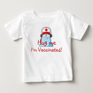 Camiseta De Bebé ¡Abráceme, yo se vacunan!