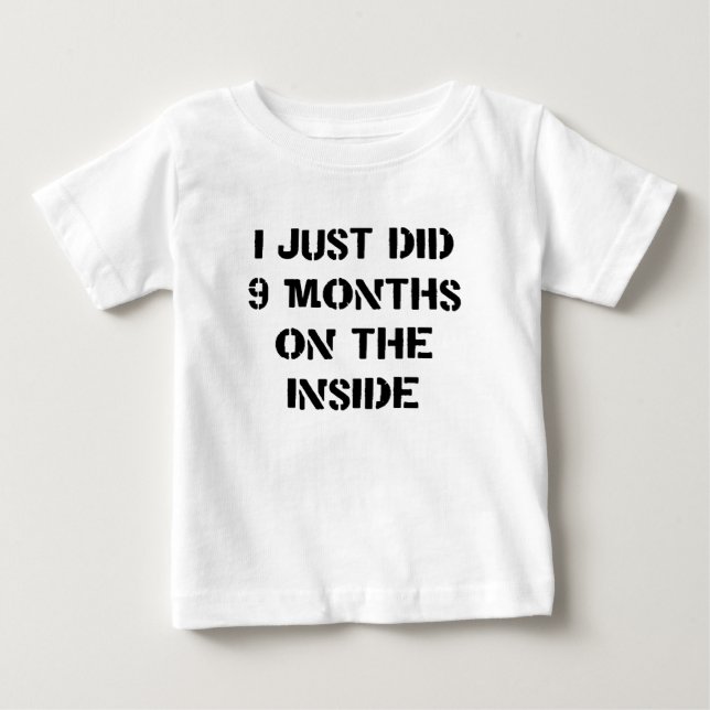 Camiseta De Bebé Acabo de hacer 9 meses en el interior (Anverso)