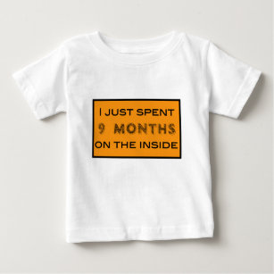Camiseta De Bebé Acabo de pasar 9 meses en el interior