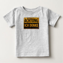 Camiseta De Bebé ACHTUNG, Ich Denke - Signo de advertencia alemán,