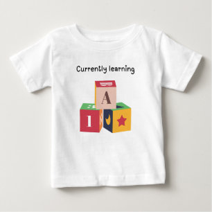 Camiseta De Bebé Actualmente aprendiendo