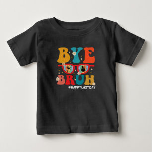 Camiseta De Bebé Adiós profesor Bruh feliz último día de verano esc