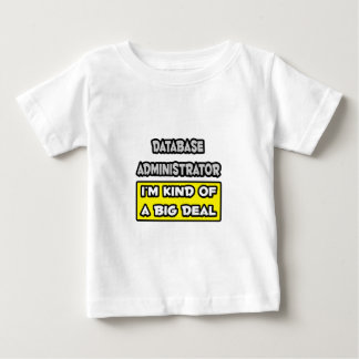 Camiseta De Bebé Administrador de bases de datos.. Gran Trato