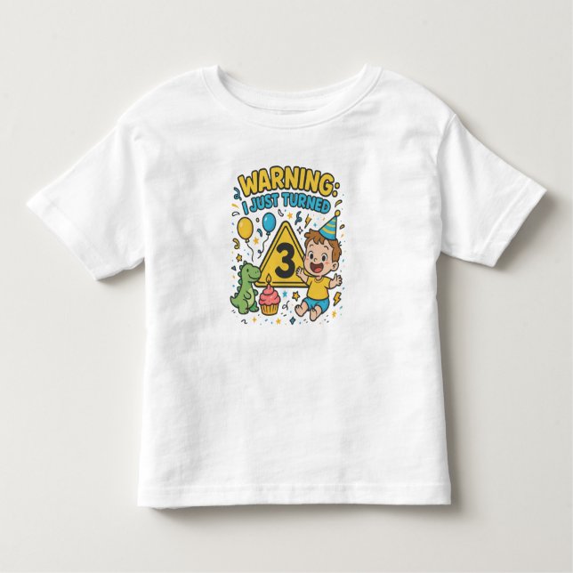 Camiseta De Bebé ADVERTENCIA Acabo de Cumplir Tres Años - 3er Cumpl (Anverso)