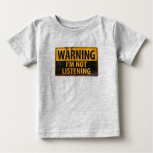 Camiseta De Bebé ADVERTENCIA, NO ESCUCHO Rótulo Metalizado.